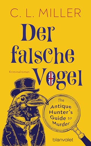 Der falsche Vogel: Kriminalroman - Da wird Miss Marple blass: Freya und Tante Carole knacken jeden Fall! (Ein Fall für Freya und Tante Carole, Band 1) von Blanvalet