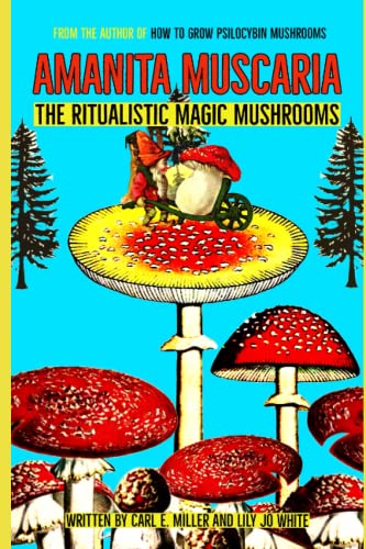 Amanita muscaria: The Ritualistic Magic Mushrooms