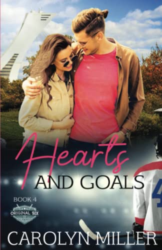 Hearts and Goals (Original Six Hockey Romance series, Band 4)