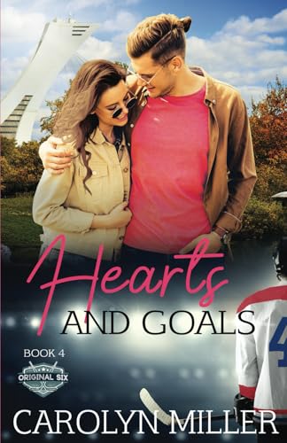 Hearts and Goals (Original Six Hockey Romance series, Band 4)