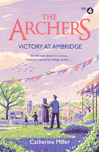 The Archers: Victory at Ambridge (Volume 3): perfect for all fans of The Archers von Simon & Schuster Ltd