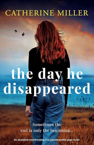 The Day He Disappeared: An absolutely heartbreaking and unputdownable page-turner von Bookouture