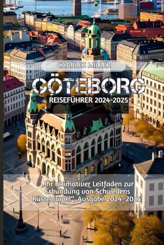 Göteborg Reiseführer 2024-2025