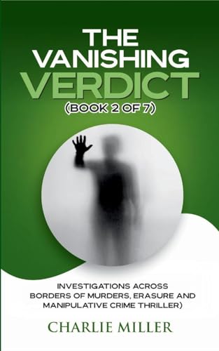 The Vanishing Verdict Series - Book 2 of 7 von Kristen Parker
