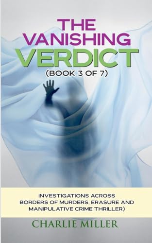 The Vanishing Verdict Series - Book 3 of 7 von Kristen Parker