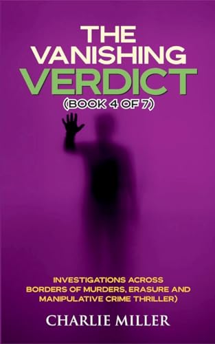 The Vanishing Verdict Series: Book 4 of 7 von Kristen Parker