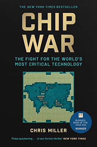 Chip War: The Fight for the World's Most Critical Technology von Simon & Schuster