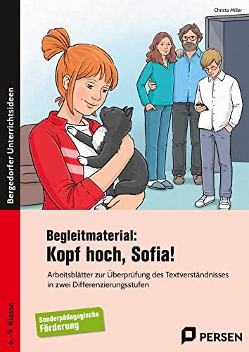 Begleitmaterial: Kopf hoch, Sofia!: Arbeitsblätter zur Überprüfung des Textverständnis ses in zwei Differenzierungsstufen (6. bis 9. Klasse): ... - FöS GE (6. bis 9. Klasse) von Persen Verlag in der AAP Lehrerwelt GmbH