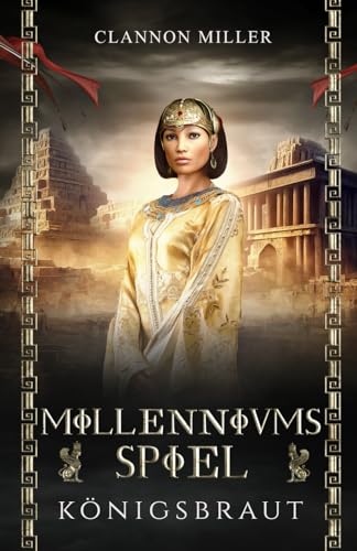 Millenniumsspiel - Königsbraut: Fantasy (Millenniumsepos 2)