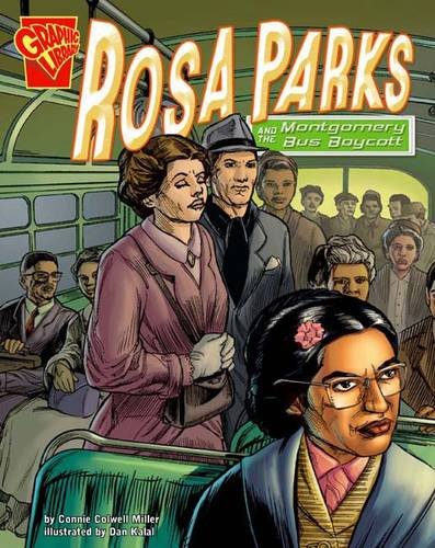 Rosa Parks and the Montgomery Bus Boycott (Graphic History)