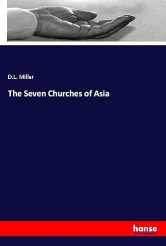 The Seven Churches of Asia: DE von hansebooks