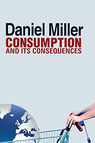 Consumption and Its Consequences von Polity