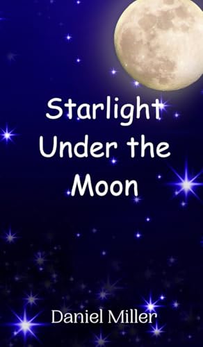 Starlight Under the Moon von Creative Arts Management OÜ