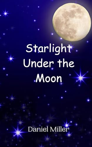 Starlight Under the Moon von Creative Arts Management OÜ