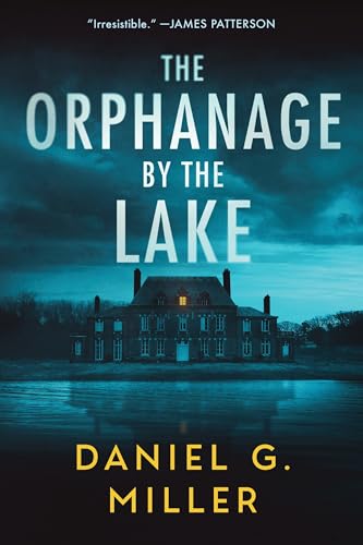 The Orphanage by the Lake: A Suspenseful Crime Thriller for Fans of Freida McFadden (The Orphanage by the Lake Book 1) The Orphanage by the Lake: A Suspenseful Crime Thriller for Fans of Freida McFadden (The Orphanage by the Lake Book 1) von Poisoned Pen Press