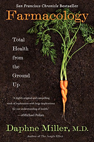 FARMACOLOGY: Total Health from the Ground Up von William Morrow