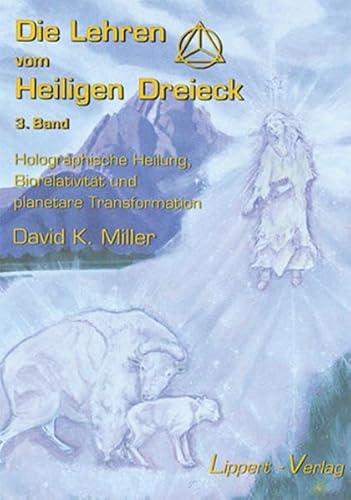 Die Lehren vom Heiligen Dreieck: Band 3