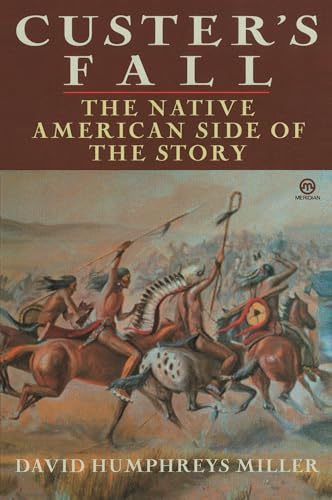 Custer's Fall: The Native American Side of the Story von Plume