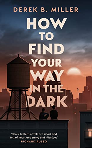 How to Find Your Way in the Dark: The powerful and epic coming-of-age story from the author of Norwegian By Night von Doubleday