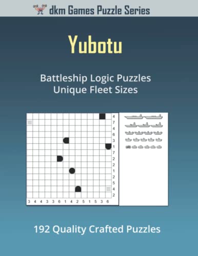 Yubotu: Battleship Logic Puzzles - Unique Grid Sizes von Independently published