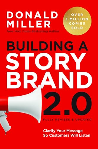 Building a StoryBrand 2.0: Clarify Your Message So Customers Will Listen von HarperCollins