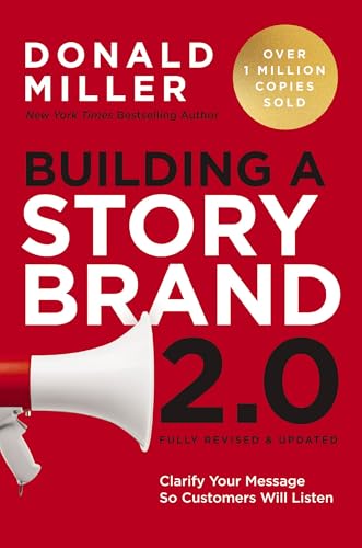 Building a StoryBrand 2.0: Clarify Your Message So Customers Will Listen Building a StoryBrand 2.0: Clarify Your Message So Customers Will Listen von HarperCollins
