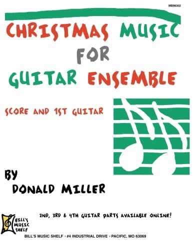 Christmas Music for Guitar Ensemble: Score and First Guitar (Bill s Music Shelf) von Mel Bay Publications