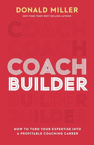 Coach Builder: How to Turn Your Expertise Into a Profitable Coaching Career Coach Builder: How to Turn Your Expertise Into a Profitable Coaching Career von HarperCollins