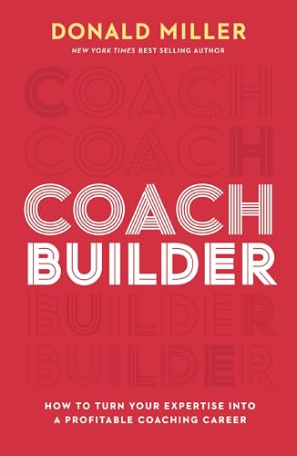Coach Builder: How to Turn Your Expertise Into a Profitable Coaching Career Coach Builder: How to Turn Your Expertise Into a Profitable Coaching Career von HarperCollins