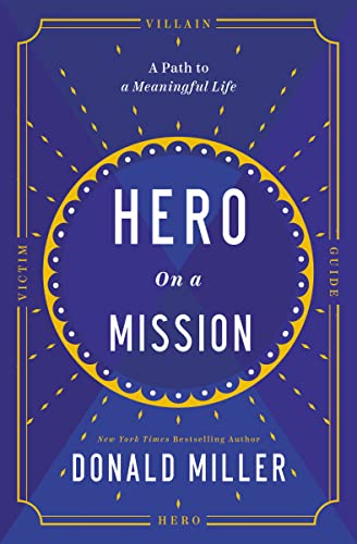 Hero on a Mission: The Path to a Meaningful Life Hero on a Mission: The Path to a Meaningful Life von HarperCollins