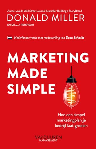 Marketing made simple: Hoe een simpel marketingplan je bedrijf laat groeien von Van Duuren Management