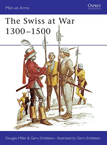 The Swiss at War 1300-1500 (Men-At-Arms Ser. ; No. 94, Band 94)