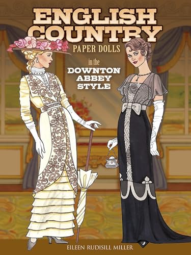 English Country Paper Dolls: In the Downton Abbey Style (Dover Paper Dolls) von Dover Publications