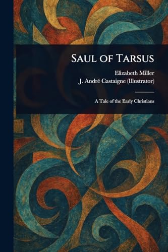 Saul of Tarsus von Anson Street Press
