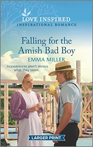 Falling for the Amish Bad Boy: An Uplifting Inspirational Romance (Seven Amish Sisters, 2) von Love Inspired Larger Print