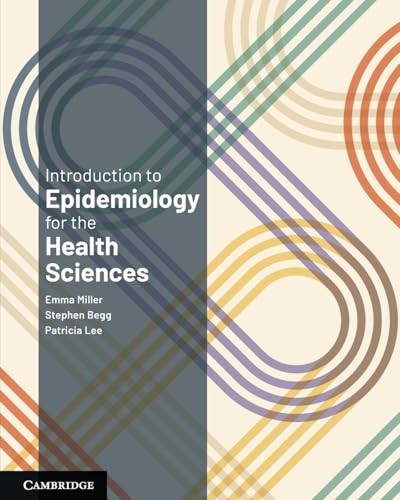 Introduction to Epidemiology for the Health Sciences von Cambridge University Press
