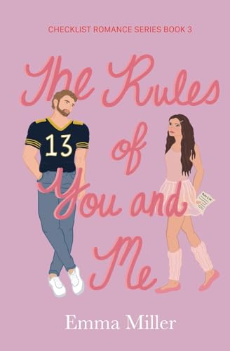 The Rules of You and Me von Emma Miller.