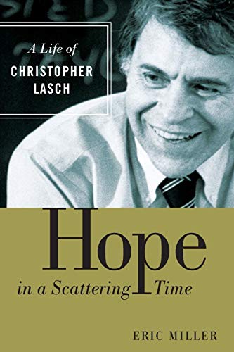 Hope in a Scattering Time: A Life of Christopher Lasch von William B. Eerdmans Publishing Company