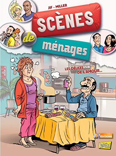 Scènes de ménages - tome 2 Les délices de l'amour (02)