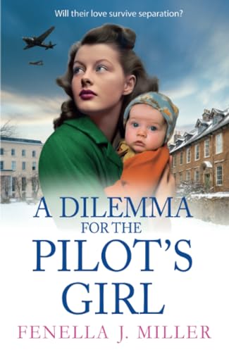 A Dilemma for the Pilot's Girl von Boldwood Books