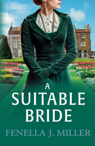 A Suitable Bride: A dazzling Regency romance from Fenella J. Miller for 2025 (The Duke's Alliance, 1) von Boldwood Books