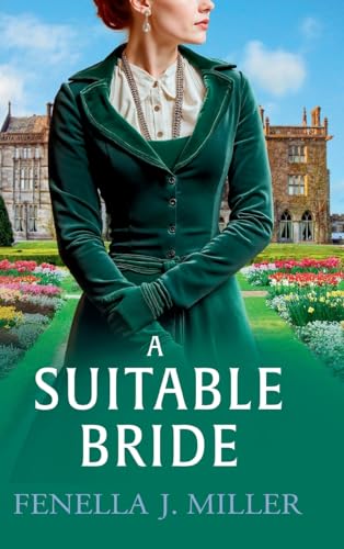 A Suitable Bride: A dazzling Regency romance from Fenella J. Miller for 2025 (The Duke's Alliance, 1) von Boldwood Books Ltd