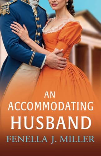 An Accommodating Husband: A breathtaking Regency romance from bestseller Fenella J Miller for 2025 (The Duke's Alliance, 4) von Boldwood Books