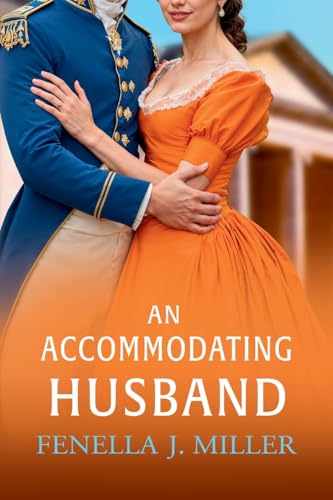 An Accommodating Husband: A breathtaking Regency romance from bestseller Fenella J Miller for 2025 (The Duke's Alliance, 4) von Boldwood Books Ltd