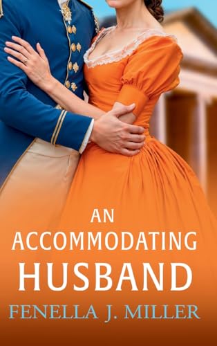 An Accommodating Husband: A breathtaking Regency romance from bestseller Fenella J Miller for 2025 (The Duke's Alliance, 4) von Boldwood Books Ltd