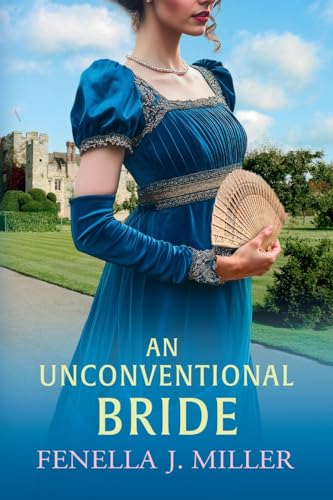 An Unconventional Bride: An enchanting Regency romance from bestseller Fenella J Miller for 2025 (The Duke's Alliance, 3) von Boldwood Books Ltd