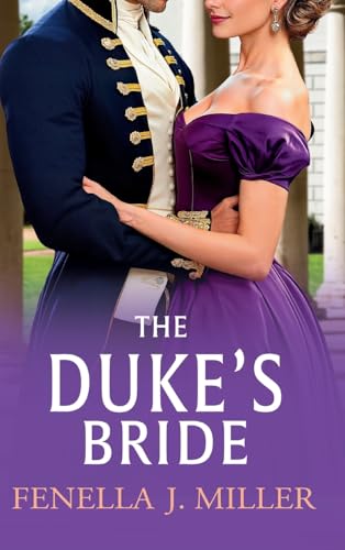 The Duke's Bride: A wonderful Regency romance from Fenella J. Miller (The Duke's Alliance, 6) von Boldwood Books Ltd