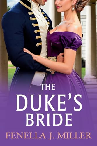The Duke's Bride: A wonderful Regency romance from Fenella J. Miller (The Duke's Alliance, 6) von Boldwood Books Ltd