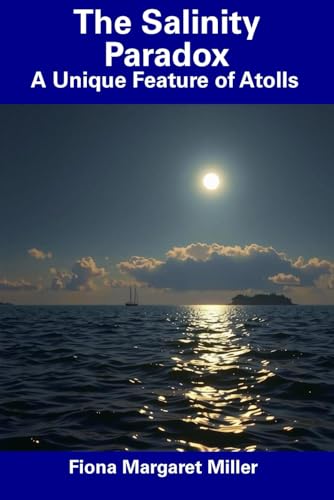 The Salinity Paradox: A Unique Feature of Atolls von Independently published