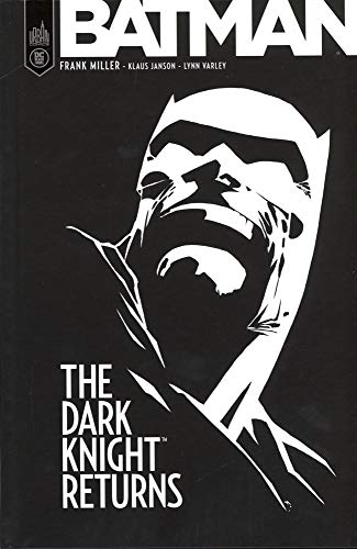 Batman - Dark Knight Returns nouvelle édition Black Label: The Dark Knight Returns Batman - Dark Knight Returns nouvelle édition Black Label: The Dark Knight Returns
